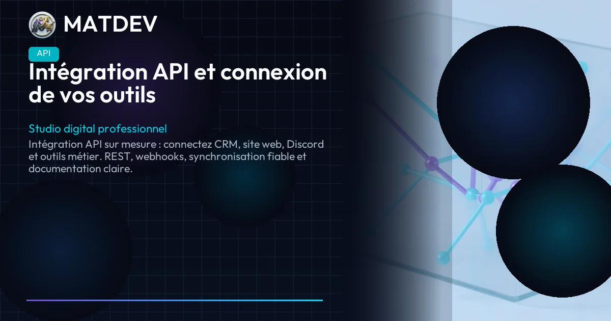 Intégration API et connexion de vos outils | MatDev