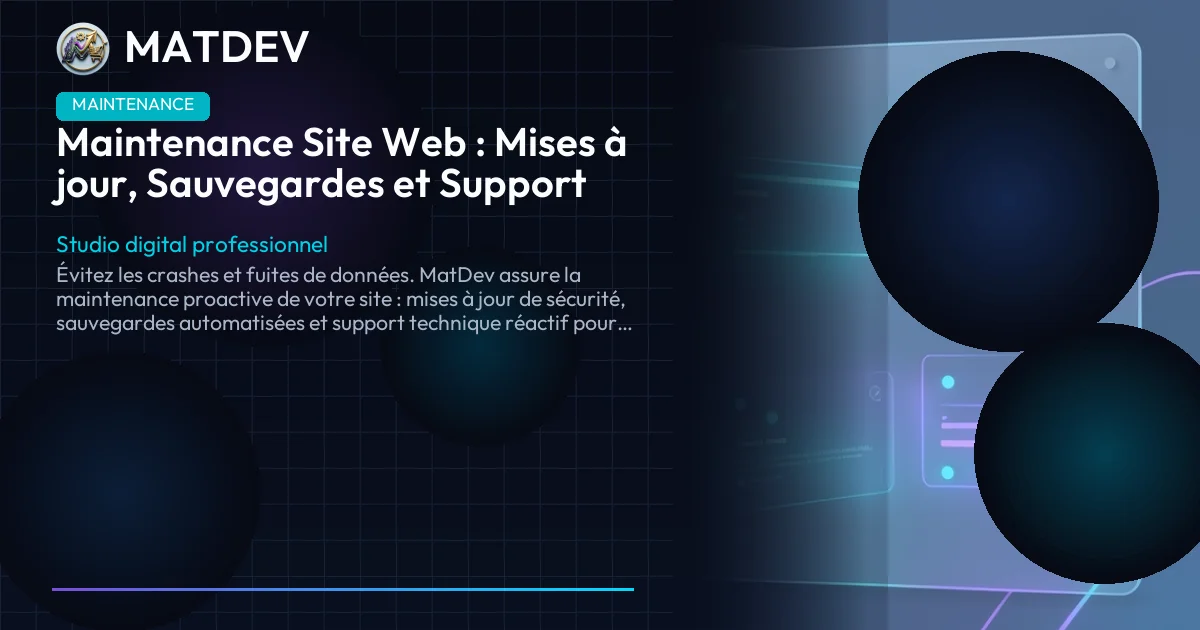 Maintenance Site Web : Mises à jour, Sauvegardes et Support | MatDev