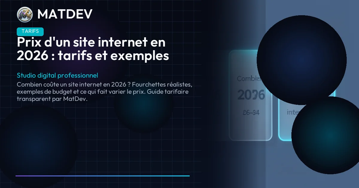 Prix d'un site internet en 2026 : tarifs et exemples | MatDev
