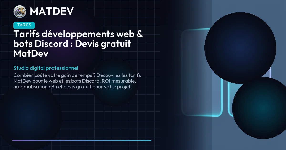 Tarifs développements web & bots Discord : Devis gratuit MatDev
